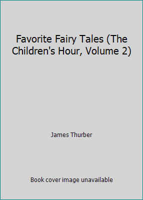 Favorite Fairy Tales (The Children's Hour, Volu... B000GGQ4US Book Cover