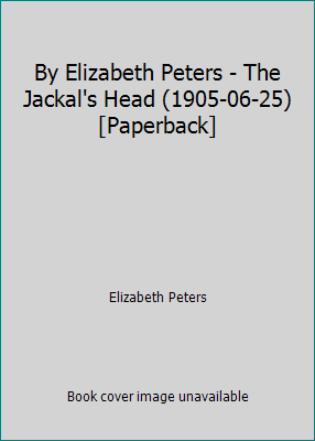 By Elizabeth Peters - The Jackal's Head (1905-0... B018X1Q5L0 Book Cover