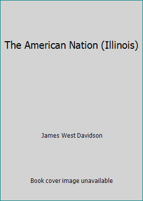 The American Nation (Illinois) 0131815989 Book Cover