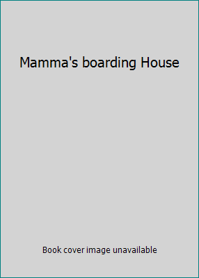 Mamma's boarding House B000C212JE Book Cover