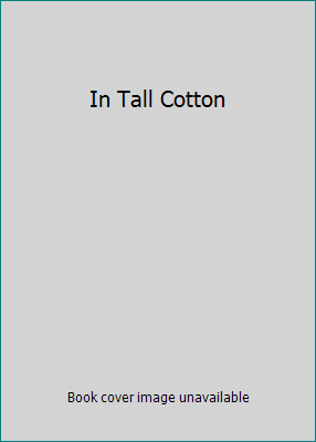 In Tall Cotton 0758201214 Book Cover