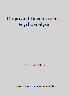 Origin and Developmenet Psychoanalysis 0895269198 Book Cover