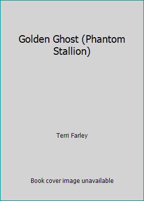 Golden Ghost (Phantom Stallion) 1424208262 Book Cover