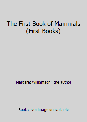 The First Book of Mammals (First Books) 0851660401 Book Cover