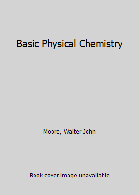 Basic Physical Chemistry 0130660191 Book Cover