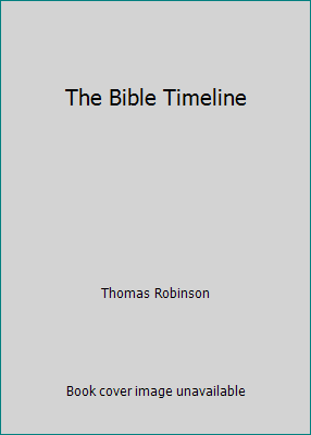 The Bible Timeline 1586630741 Book Cover