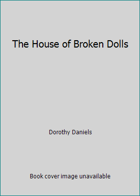 The House of Broken Dolls 0446863769 Book Cover