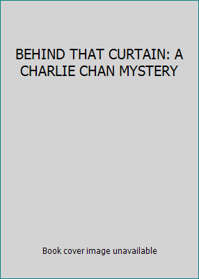 BEHIND THAT CURTAIN: A CHARLIE CHAN MYSTERY 0897335848 Book Cover