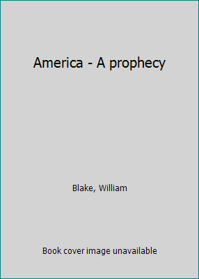 America - A prophecy 1503255131 Book Cover