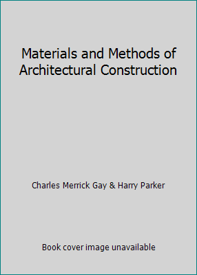 Materials and Methods of Architectural Construc... B00148DJ2I Book Cover