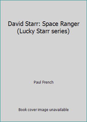 David Starr: Space Ranger (Lucky Starr series) B002250USI Book Cover