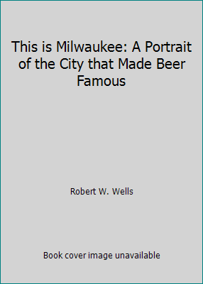 This is Milwaukee: A Portrait of the City that ... B001G89TNE Book Cover