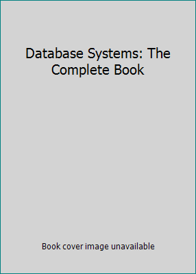 Database Systems: The Complete Book 0130980439 Book Cover
