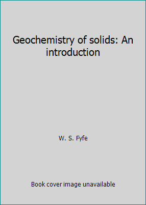 Geochemistry of solids: An introduction B0000CM4WJ Book Cover
