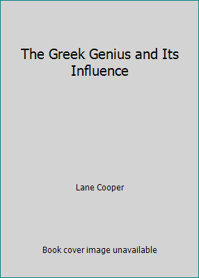 The Greek Genius and Its Influence B000EHJVNG Book Cover