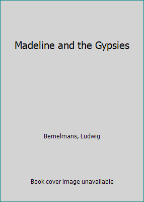 Madeline and the Gypsies 0606184287 Book Cover