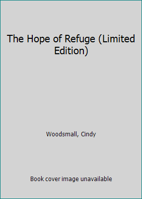 The Hope of Refuge (Limited Edition) 0307458288 Book Cover