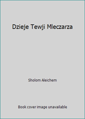 Dzieje Tewji Mleczarza 8370230385 Book Cover
