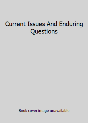 Current Issues And Enduring Questions 031241272X Book Cover