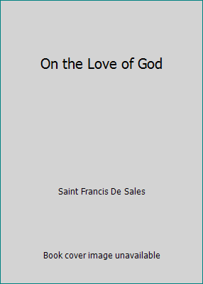 On the Love of God 1514296128 Book Cover
