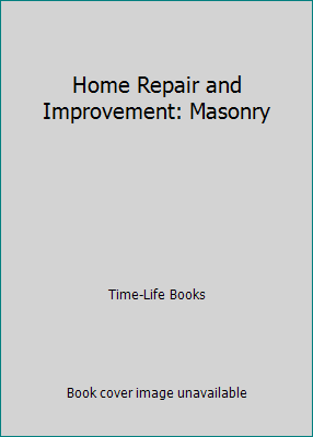 Home Repair and Improvement: Masonry B000TUZP24 Book Cover