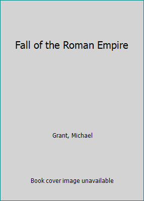 Fall of the Roman Empire 0171490770 Book Cover