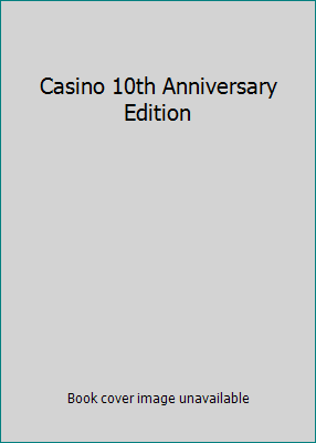 Casino 10th Anniversary Edition 0783291337 Book Cover