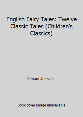 English Fairy Tales: Twelve Classic Tales (Chil... 0233981292 Book Cover