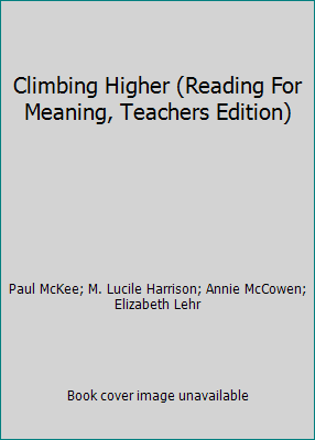 Climbing Higher (Reading For Meaning, Teachers ... B000ERQ47W Book Cover