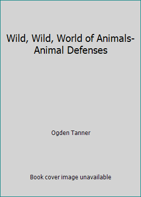 Wild, Wild, World of Animals-Animal Defenses B004SW9KAC Book Cover