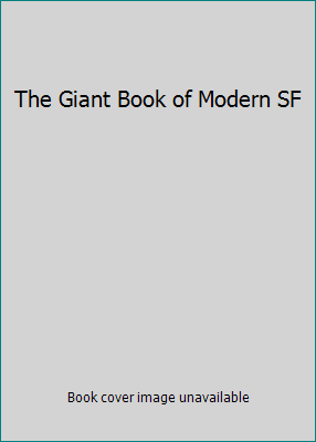 The Giant Book of Modern SF 1854876066 Book Cover