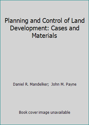 Planning and Control of Land Development: Cases... 0820550353 Book Cover