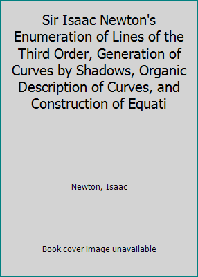 Sir Isaac Newton's Enumeration of Lines of the ... 1418164399 Book Cover