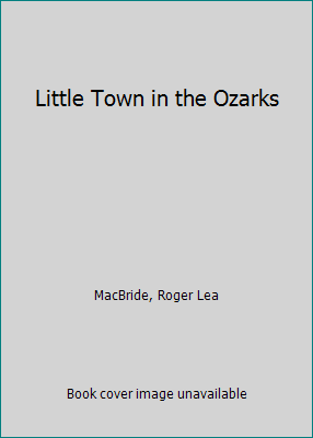 Little Town in the Ozarks 0606095659 Book Cover