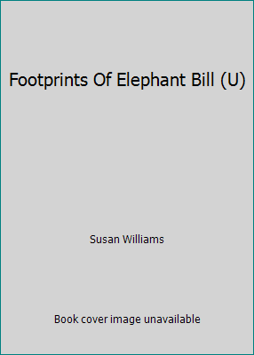 Footprints Of Elephant Bill (U) [Large Print] 0854563555 Book Cover