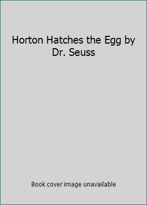 Horton Hatches the Egg by Dr. Seuss B0014P1M7U Book Cover