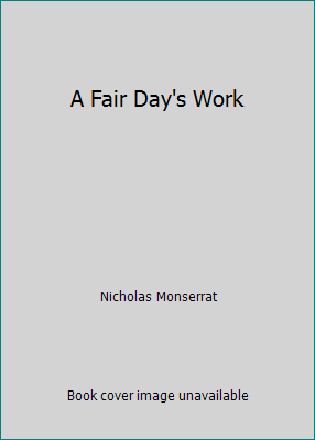 A Fair Day's Work B001MZKOJ4 Book Cover