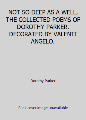NOT SO DEEP AS A WELL, THE COLLECTED POEMS OF D... B0017WQHIO Book Cover
