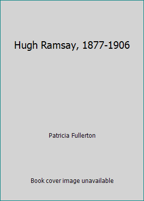 Hugh Ramsay, 1877-1906 0724101594 Book Cover