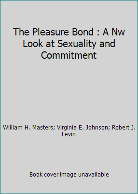 The Pleasure Bond : A Nw Look at Sexuality and ... 0553122088 Book Cover