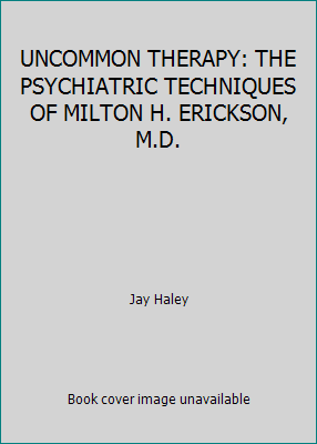 UNCOMMON THERAPY: THE PSYCHIATRIC TECHNIQUES OF... B0040IOOPA Book Cover