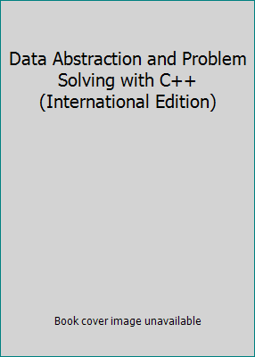 Data Abstraction and Problem Solving with C++ (... 0321485009 Book Cover