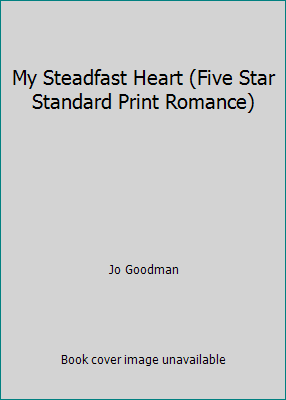 My Steadfast Heart (Five Star Standard Print Ro... 0786225017 Book Cover