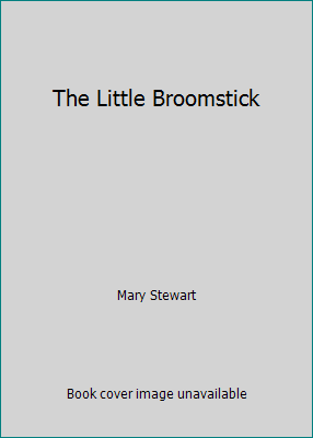 The Little Broomstick B000I3JYEC Book Cover