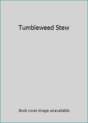 Tumbleweed Stew 0439366453 Book Cover