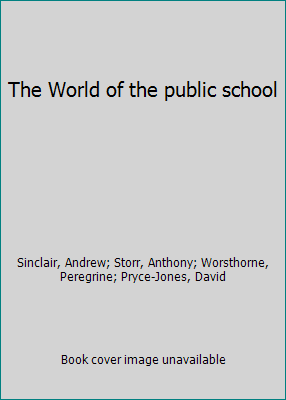 The World of the public school 0312892306 Book Cover