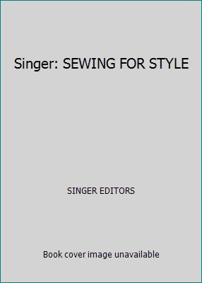 Singer: SEWING FOR STYLE B01AS4RNFW Book Cover