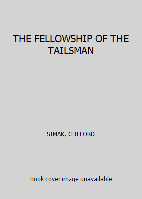 THE FELLOWSHIP OF THE TAILSMAN B00182AE32 Book Cover