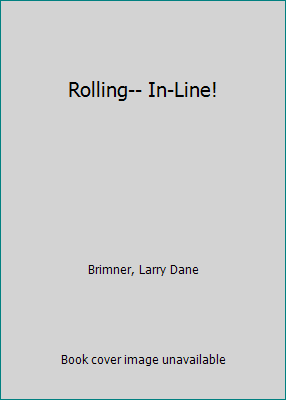 Rolling-- In-Line! 0531201716 Book Cover
