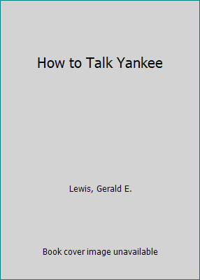 How to Talk Yankee [Large Print] 0896211002 Book Cover